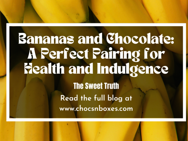 Bananas and Chocolate: A Perfect Pairing for Health and Indulgence