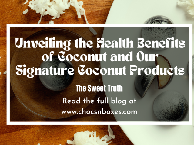 Unveiling the Health Benefits of Coconut and Our Signature Coconut Products